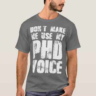 Camiseta Donx27t me faz usar minha voz PHD 19