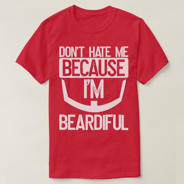 Camiseta Donx27t me odeia porque Ix27m Beardiful Beard Bear (Frente do Design)