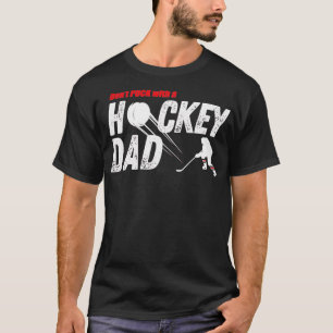 Camiseta Donx27t Puck com um Pai de hóquei engraçado