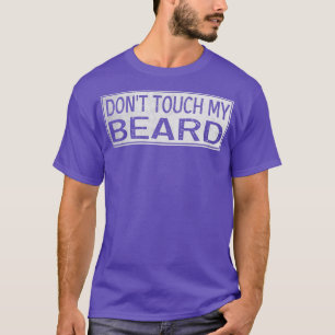 Camiseta Donx27t Toque na minha barba 3