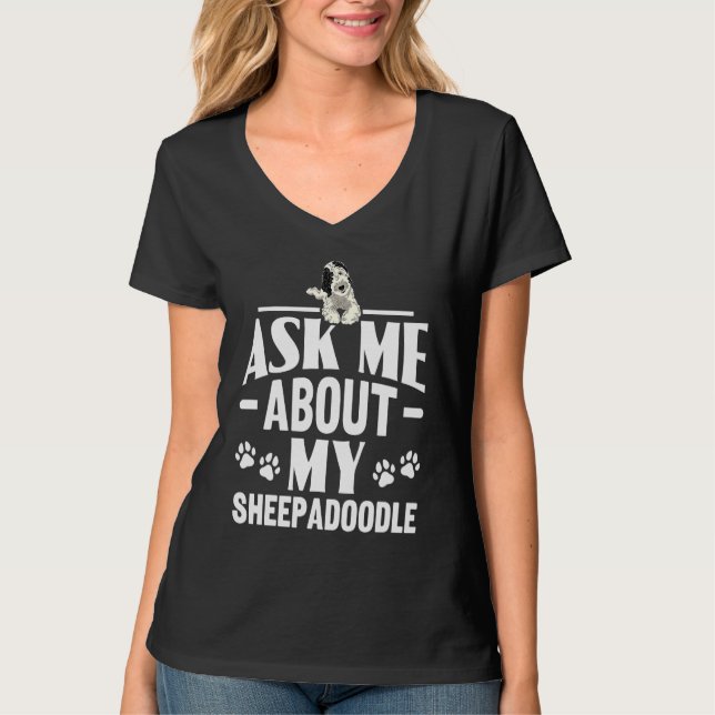 Camiseta Doodle Dog Ask Me About My Sheepadoodle (Frente)