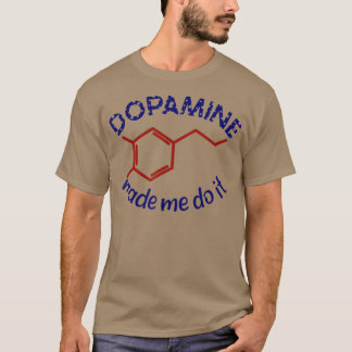 Camiseta Dopamina Me Fez Fazer Isso! Química impulsiva de a