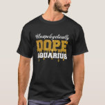 Camiseta Dope Aquarius Zodiac African Birthday Funny For Me<br><div class="desc">Dope Aquarius Zodiac African Birthday Funny For Men Women</div>