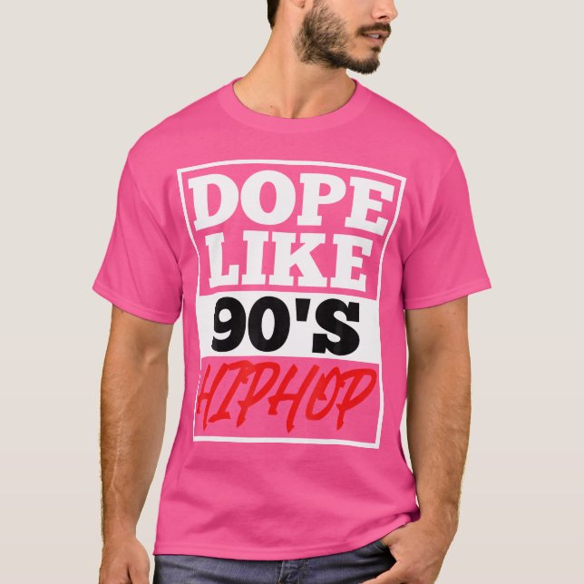 Camiseta Dope Like 90 S Hip Hop Say Rap Music Rapper (Frente)