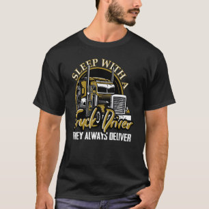 Camiseta Dorme Com Um Motorista De Caminhão Que Sempre Traz
