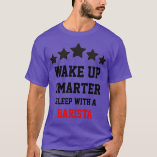 Camiseta Dorme Com Uma Barista