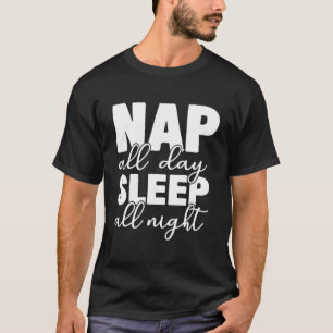 Camiseta Dormir A Noite Toda Engraçado Dizendo Slogan