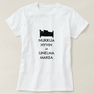 Camiseta dormir bem e sonhar doce em finlandês