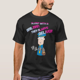 Camiseta Dormir Com Um Mailman Humor Diz