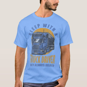 Camiseta Dormir Com Um Motorista De Caminhão Que Sempre Ent