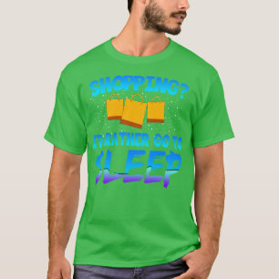 Camiseta Dormir Comprando Id Preferencialmentes Ir Dormir