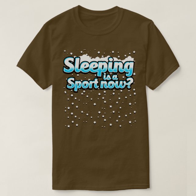 Camiseta Dormir É Um Esporte Agora (Frente do Design)