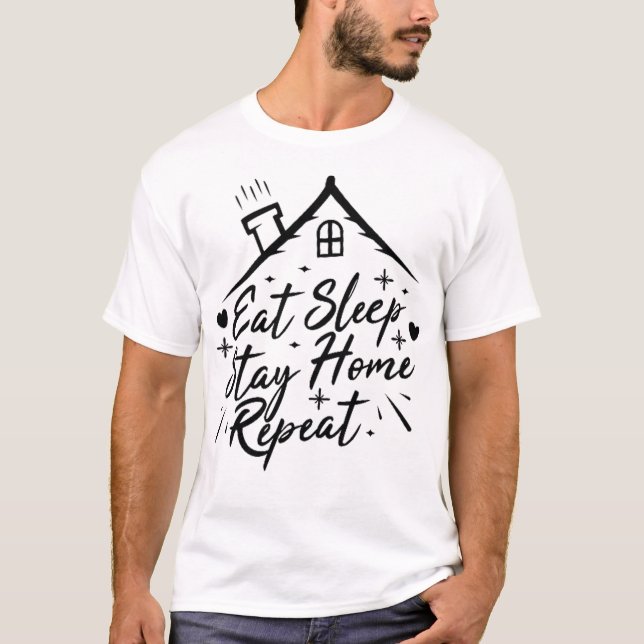 Camiseta Dormir em casa repetir (Frente)