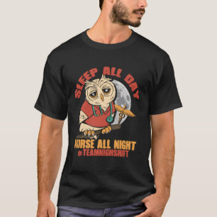 Camiseta Dormir Enfermeira O Dia Todo A Noite Turno Da Equi