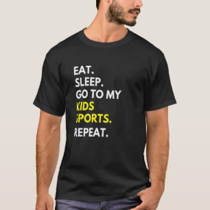 Camiseta Dormir Ir Para Meus Filhos Desportivos Repetir Pai