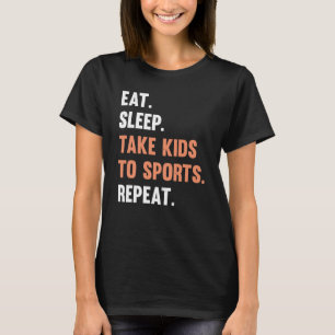 Camiseta Dormir Levar Crianças Para Esportes Repetir Mãe Bo