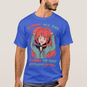 Camiseta Dormir O Dia Todo Durante A Noite Assistindo Anime