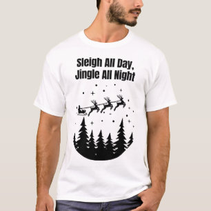 Camiseta Dormir O Dia Todo, Jingle A Noite Toda