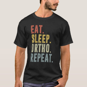 Camiseta Dormir Orto Repetir Ortomedicação