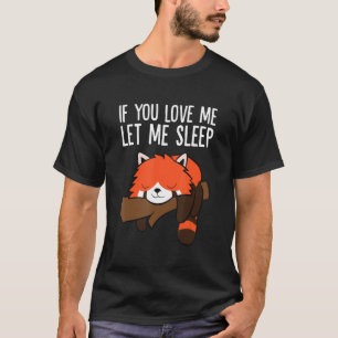 Camiseta Dormir Panda Vermelha Se Me Ama Deixe-Me Dormir Ve