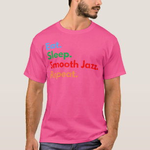 Camiseta Dormir Suave Jazz Repete Para O Lover De Jazz Suav