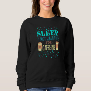 Camiseta Dormir um Substituto Pobre da Cafeína tomar café