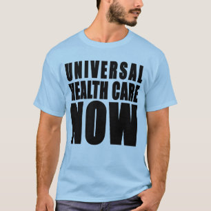 Camiseta Dos cuidados médicos produtos universais agora