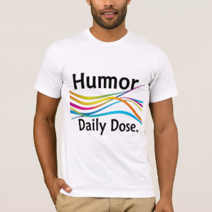 Camiseta Dose Diária de Humor - Ria Todos Os Dias