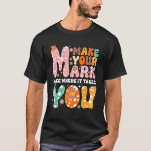 Camiseta Dot Day Groovy Make Your Mark See Where It Takes Y