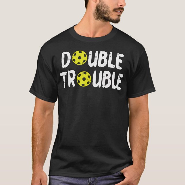 Camiseta Double Pickleball Trouble Pickle Ball Matching Men (Frente)