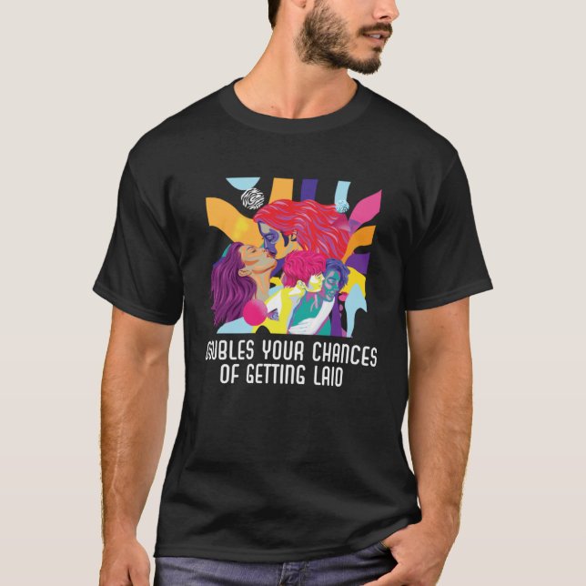 Camiseta Doubles Your Chances Of Getting Laid Bisexual Prid (Frente)