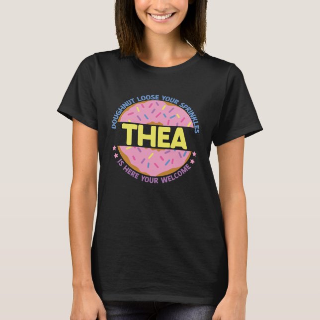 Camiseta Doughnut Loose Your Sprinkles Thea Is Here Your We (Frente)