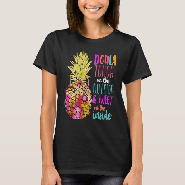 Camiseta Doula Birth Worker Pineapple Doula Tough On The Ou (Frente)