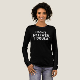 Camiseta Doula Life Empowerment Quote Design