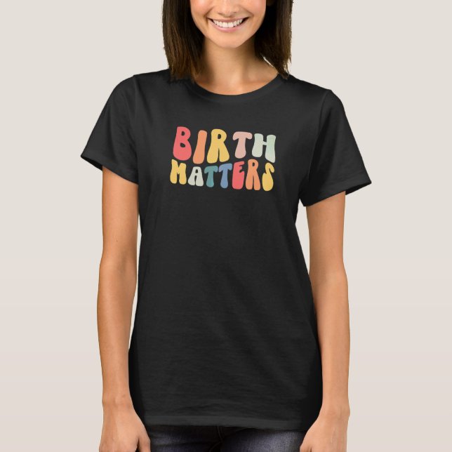Camiseta Doula Retro Groovy Birth Matters   (Frente)