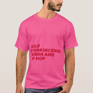 Camiseta Dourado Frankincense Myrrh E Hip Hop - Ho De Natal