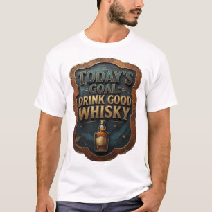 Camiseta Dourado Vibrante OBJETIVO DE HOJE BEBER UÍSQUE BOM