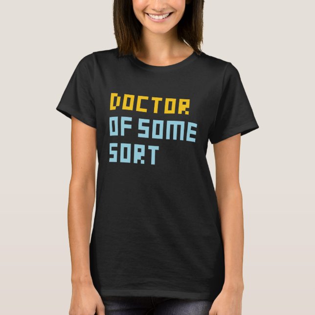 Camiseta Doutor de Algum Tipo (Frente)