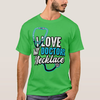 Camiseta Doutor Eu Amo Meu Colar Médico