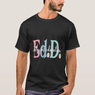 Camiseta Doutora De Formando De Apreciação Do Doutor Em Edu