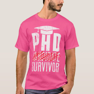 Camiseta Doutora Em Sobrevivência Do Phd Tese Insistiu Na P