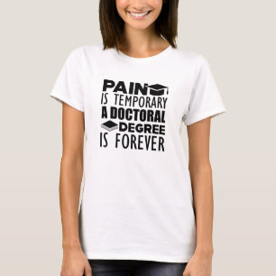 Camiseta Doutorado - A dor é temporária
