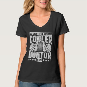 Camiseta Doutorado E Então Ssiehehein Richtig, Médico Mais