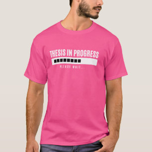 Camiseta Doutorado em andamento, carregamento de tese, dout