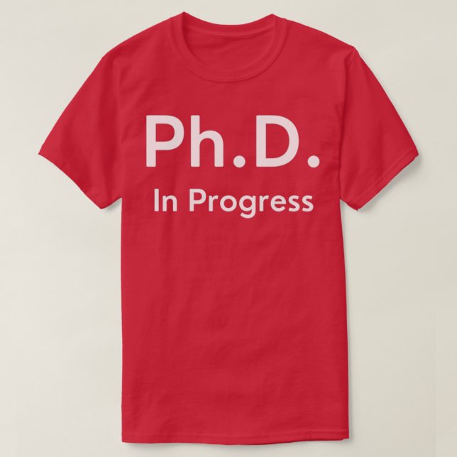 Camiseta Doutorado Em Pogress 1 (Frente do Design)