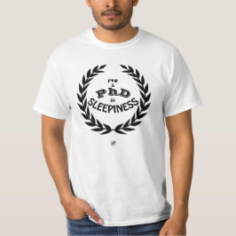 Camiseta Doutorado em Sonolência Humor Acadêmico Divertido