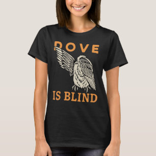 Camiseta Dove É Pombo-Pó Cego-Pó-Pinto-Pinto-Pássaro