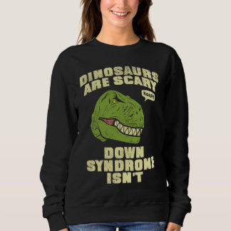 Camiseta Down Syndrome Dinosaurs are Scary Down Syndrom isn