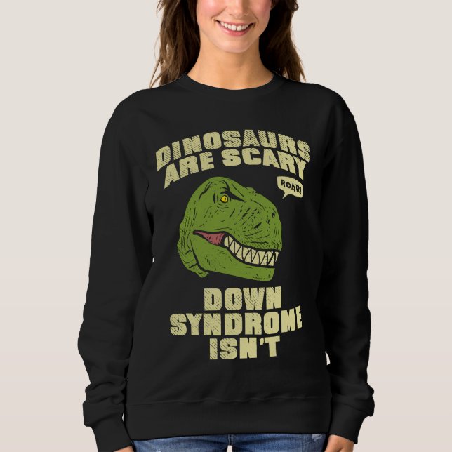 Camiseta Down Syndrome Dinosaurs are Scary Down Syndrom isn (Frente)