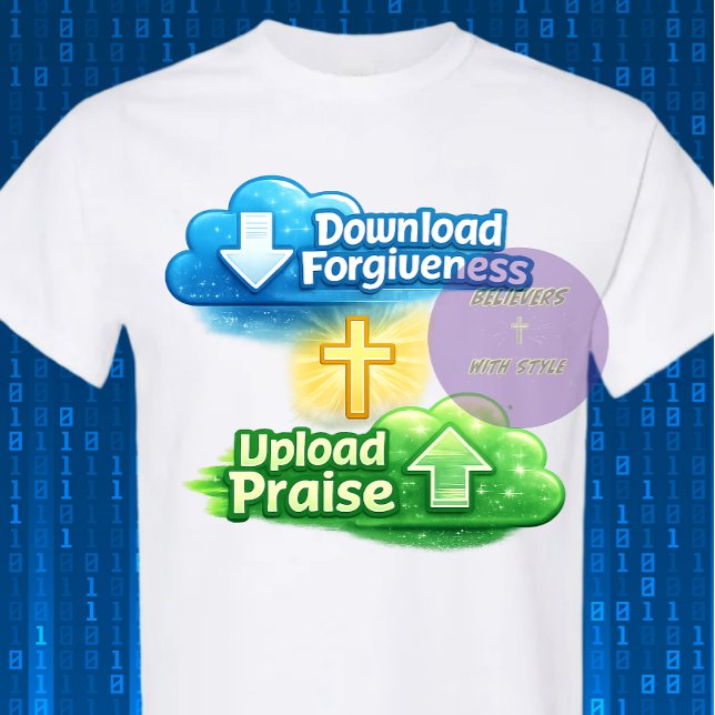 Camiseta Download Forgiveness Upload Praise - Christian (Criador carregado)